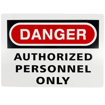 Sign - Danger Authorized Personnel Only